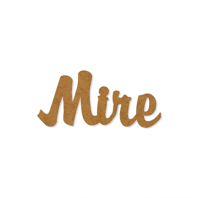 Text Mire, 3 cm, decupat din HDF