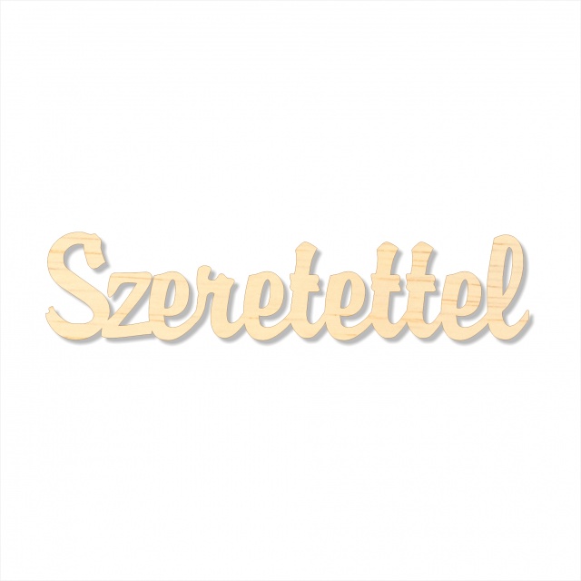 Scris Szeretettel, 3×13,5 cm, decupat din placaj