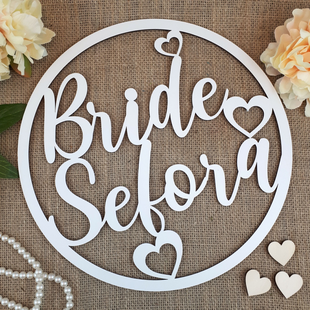 Cerc unicat Bride și numele miresei, Ø30 cm, placaj lemn HDF alb